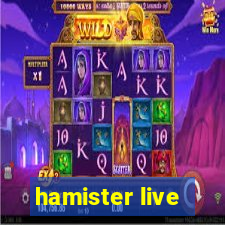 hamister live